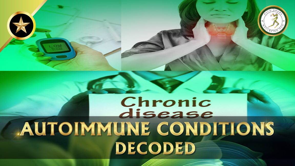 Autoimmune Conditions Decoded